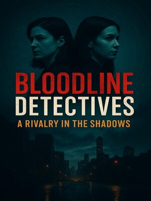 cover image of Bloodline Detectives